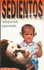 Portada del disco 'Enloquecido espectador' de Sedientos (1993)