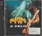 Portada del álbum de Platero y Tú 'A pelo' (1996)