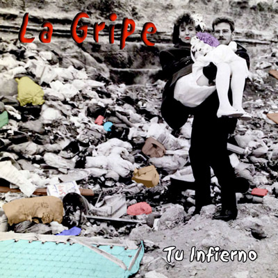 portada del disco de La Gripe 'Tu infierno'