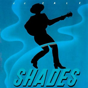 Portada del disco Shades de JJ Cale