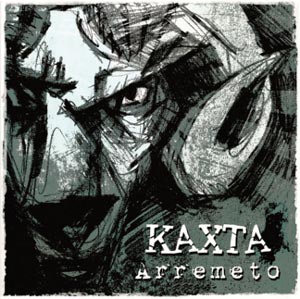 Portada del disco Arremeto de Kaxta