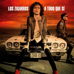 Portada del disco A todo que sí de Los Zigarros